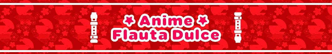 Anime Flauta Dulce YouTube channel avatar
