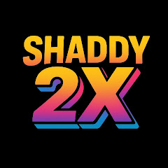 SHADDY 2X