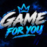 7iAdwdG7w8g-channel-avatar-Game for you