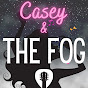 Casey & the FOG