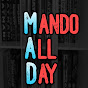 MandoAllDay