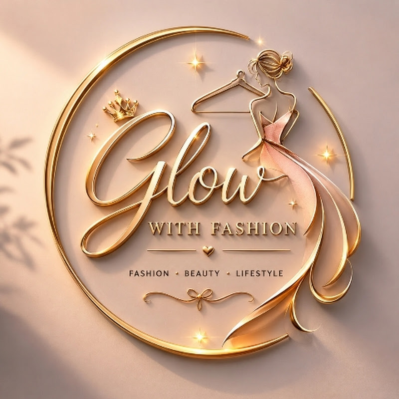 Glow With Fashion 
