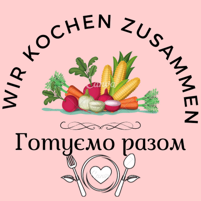 Wir kochen zusammen & Готуємо разом