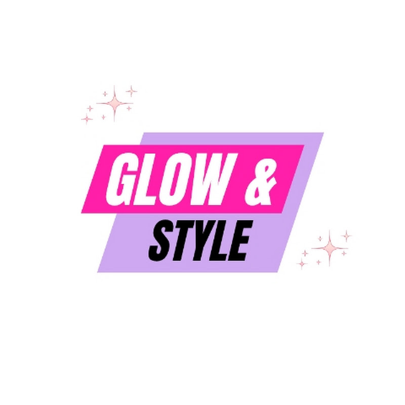 GLOW & Style