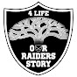 4 Life: Our RAIDERS Story