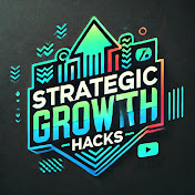 Strategic Growth Hacks