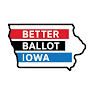 Better Ballot Iowa logo