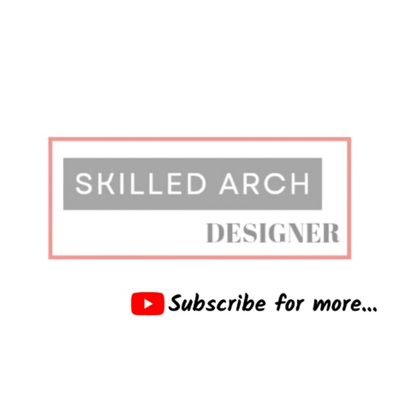 Skilled Arch Designer