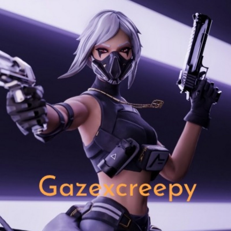 Gazexcreepy
