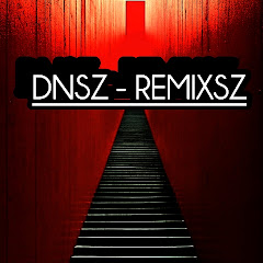 DNSZ_Remixsz_MUSIC_OFFICIAL 