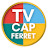 TV CAP ! Ferret et Bien Plus Encore !