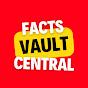 Facts Vault Central