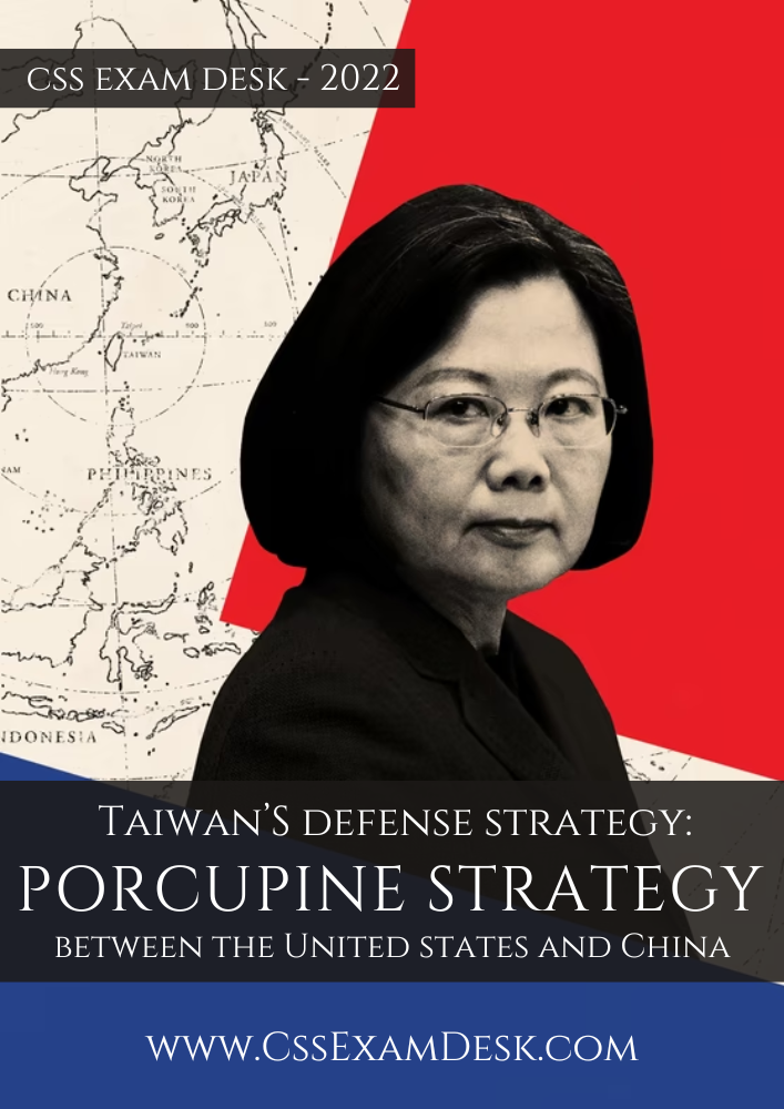 Taiwan’s Porcupine Strategy, US & China