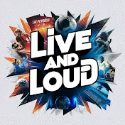 Live and Loud