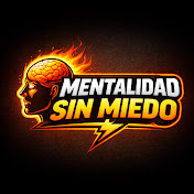 MENTALIDAD SIN MIEDO