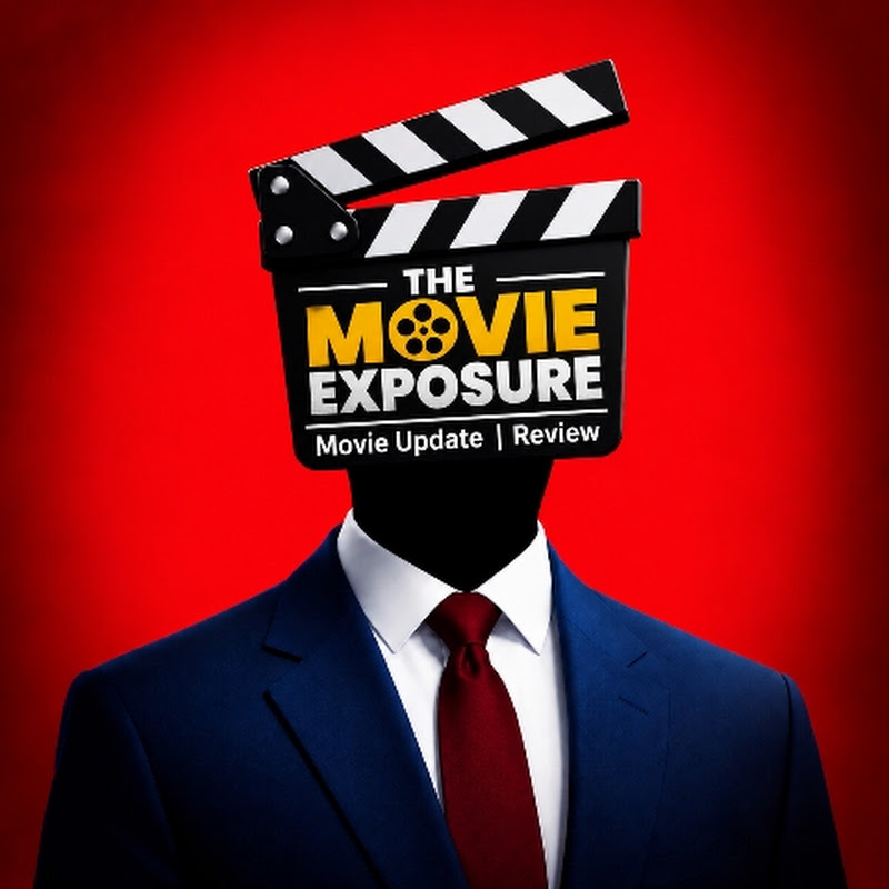 𝗧𝗵𝗲 𝗺𝗼𝘃𝗶𝗲 𝗲𝘅𝗽𝗼𝘀𝘂𝗿𝗲