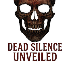 Dead Silence Unveiled