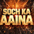 rJbhGmgumec-channel-avatar-soch ka aina 