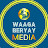 Waaga beryay media