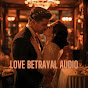 Love Betrayal Audio logo
