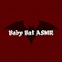 kBz7gDRcx6U-channel-avatar-baby bat asmr 