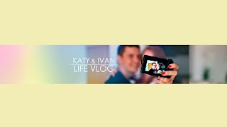 Заставка Ютуб-канала Katy LifeVlog