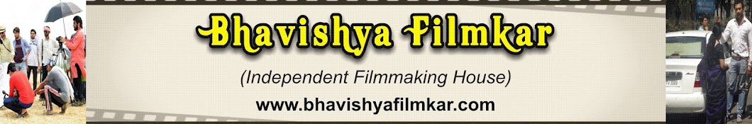 Bhavishya Filmkar YouTube kanalı avatarı