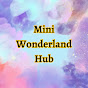 Mini Wonderland Hub