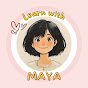 Learn with Maya