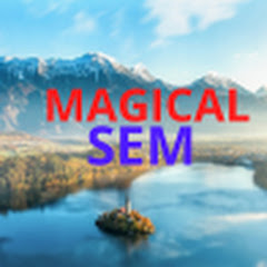 MAGICAL SEM