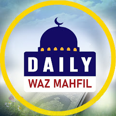 Daily Waz Mahfil