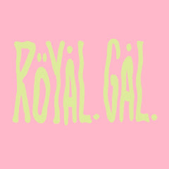 ロイヤルギャル