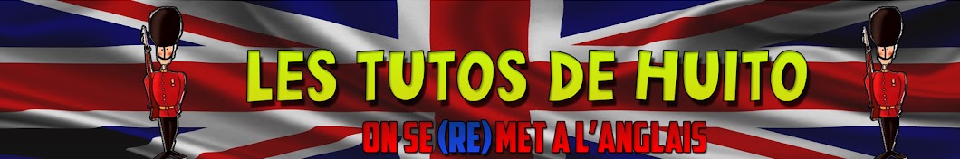 Apprendre l'anglais avec les Tutos de Huito YouTube channel avatar