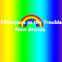 PBloopers as the Trouble New Brands logo