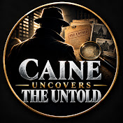 Caine Uncovers The Untold