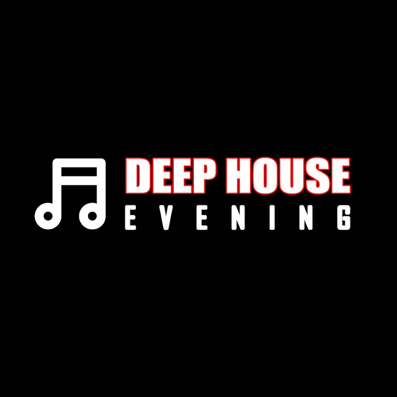 Deep House Evening