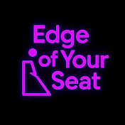 Edge of Your Seat