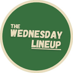 The Wednesday Lineup