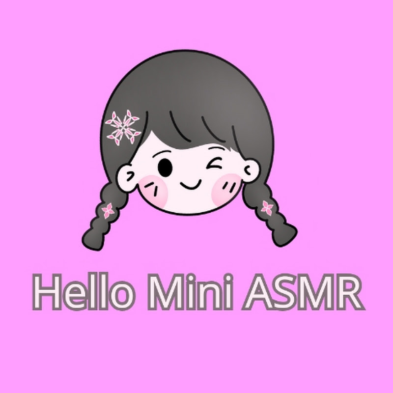 Hello Mini ASMR