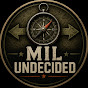 Mil Undecided