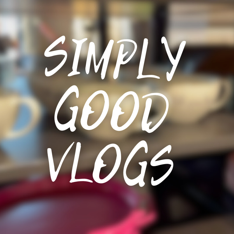 SIMPLY GOOD VLOGS