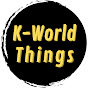 K-World Things
