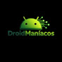 Droid Maniacos