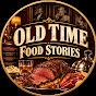 old time food story