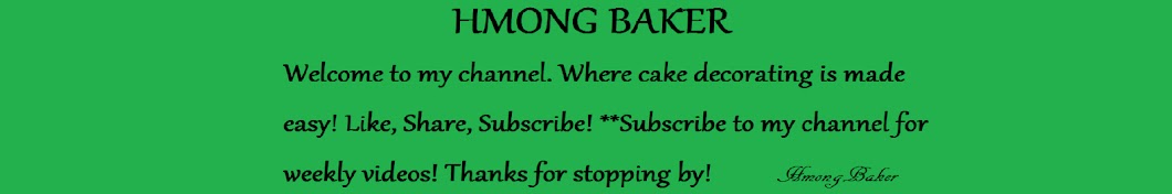 HMONG baker यूट्यूब चैनल अवतार