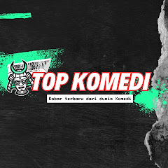 TOP KOMEDI