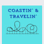 Coastin' & Travelin'