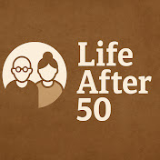Life After 50