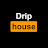 Drip House