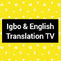 Igbo & English Translation TV logo